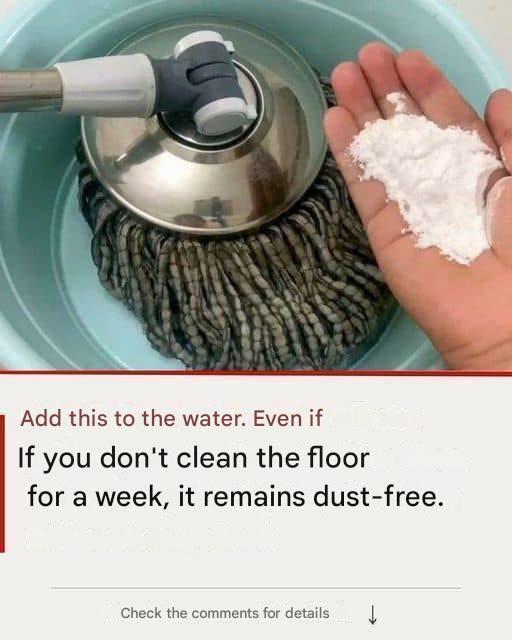 Add this to your mop water: keep floors clean and dust-free for days.