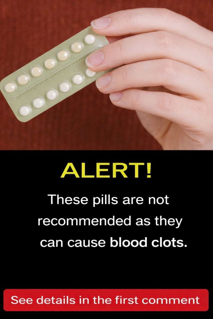 NOTE! These tablets are not recommended because they may cause blood clots and
