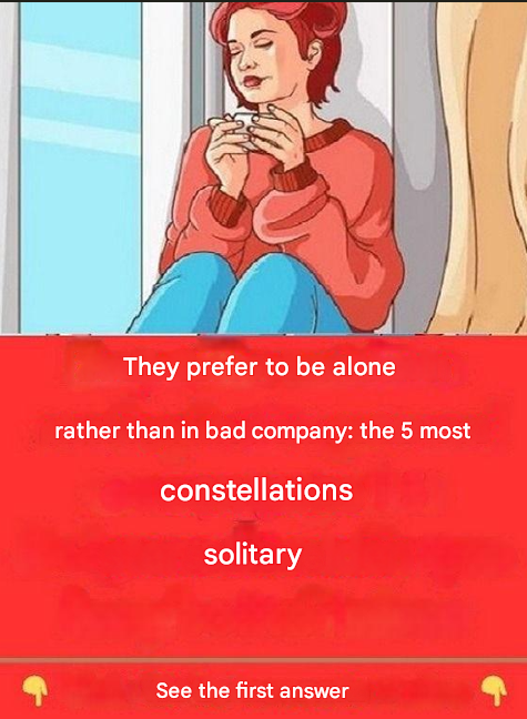 They prefer to be alone rather than in bad company: the 5 most lonely zodiac signs