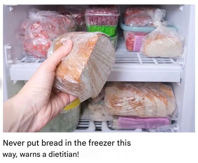 Never put bread in the freezer this way, warns a dietitian!