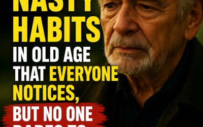 12 nasty habits in old age that everyone notices, but no one dares to tell you